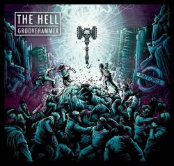The Hell (UK) : Groovehammer